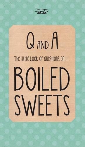 The Little Book of Questions on Boiled Sweets