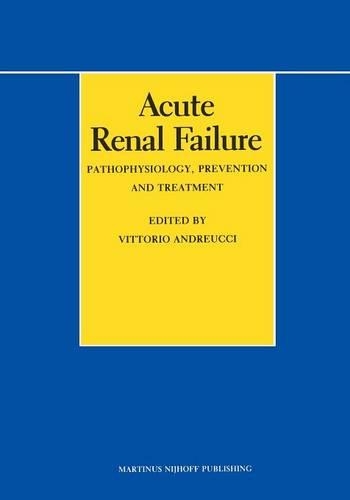 Acute Renal Failure: Pathophysiology, Prevention, and Treatment(English)