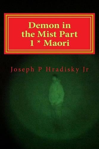 Demon in the Mist Part 1 * Maori