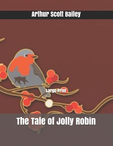 The Tale of Jolly Robin: Large Print