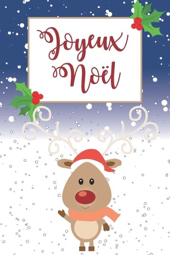 Carte De Voeux, Carnet De Notes: Idée Cadeau Original Pour Souhaiter Un Joyeux Noël À Un Ami, Sa Maman, Son Père, Sa Soeur, À Un Collègue, Sa Femme Ou Son Mari, Ses Enfants