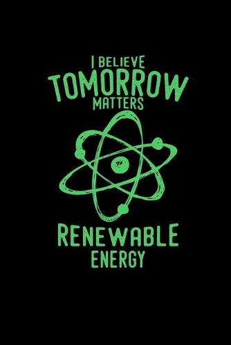 I believe tomorrow matters Renewable Energy