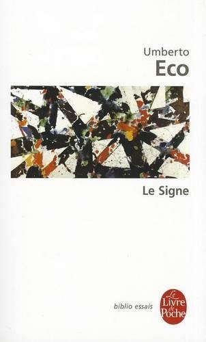 Le Signe: (Ldp Bib.Essais)