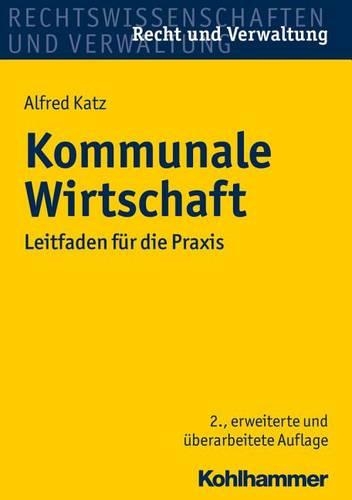 Kommunale Wirtschaft: Leitfaden Fur Die PRAXIS