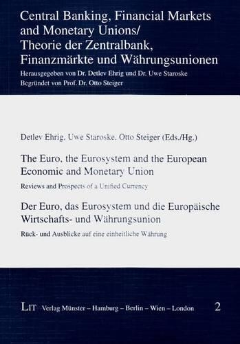 The Euro, the Eurosystem and the European Economic and Monetary Union