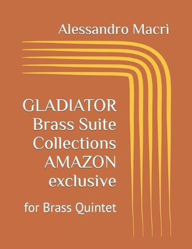 GLADIATOR Brass Suite Collections AMAZON exclusive: for Brass Quintet(2 Brass Suite Collections Amazon Exclusive)
