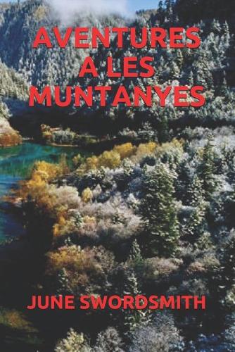Aventures a Les Muntanyes