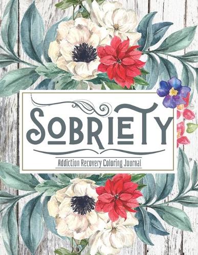 Sobriety ( Addiction Recovery journal )