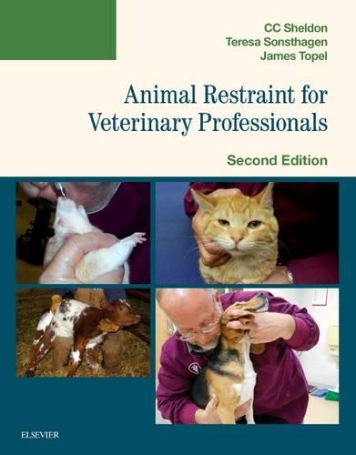 Animal Restraint for Veterinary Professionals - E-Book