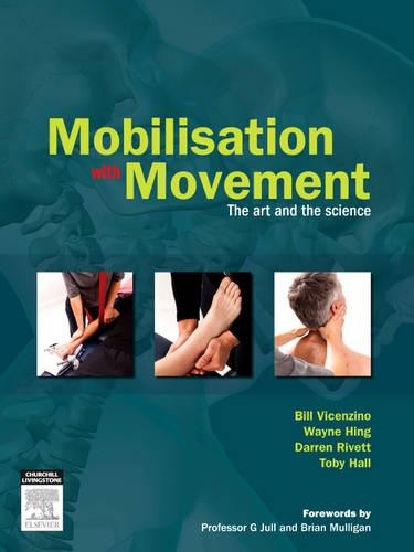 Mobilisation with Movement: The Art and the Science