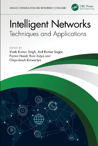 Intelligent Networks: Techniques, and Applications(Wireless Communications and Networking Technologies)