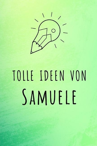 Tolle Ideen von Samuele: Liniertes Notizbuch für deinen Vornamen