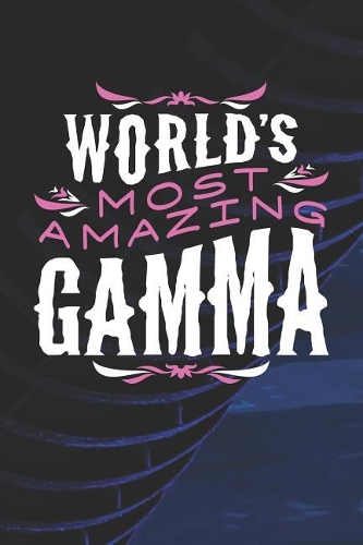 World's Most Amazing Gamma
