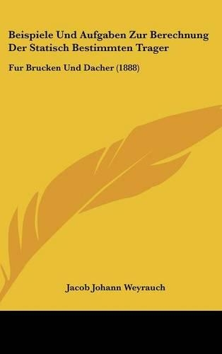 Beispiele Und Aufgaben Zur Berechnung Der Statisch Bestimmten Trager