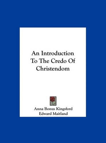 An Introduction to the Credo of Christendom