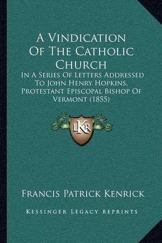 A Vindication Of The Catholic Church