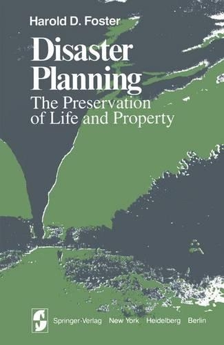 Disaster Planning: The Preservation of Life and Property(Springer Environmental Management)