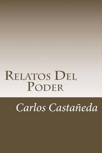 Relatos del Poder: (Spanish)