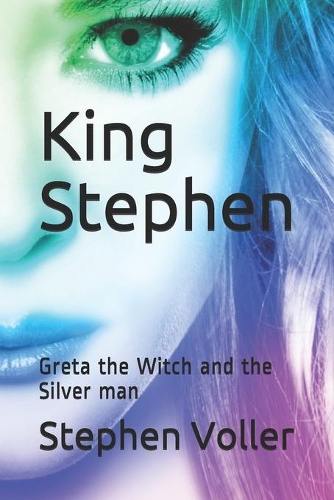 King Stephen: Greta the Witch and the Silver man
