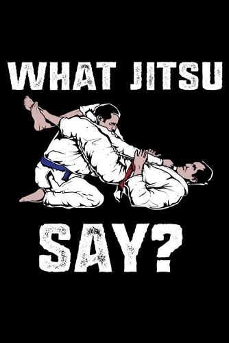 What Jitsu Say?