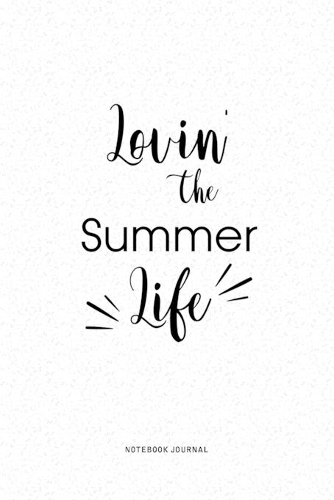 Lovin The Summer Life