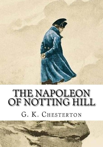 The Napoleon of Notting Hill
