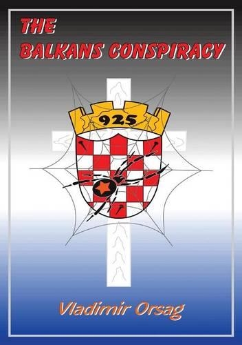 The Balkans Conspiracy