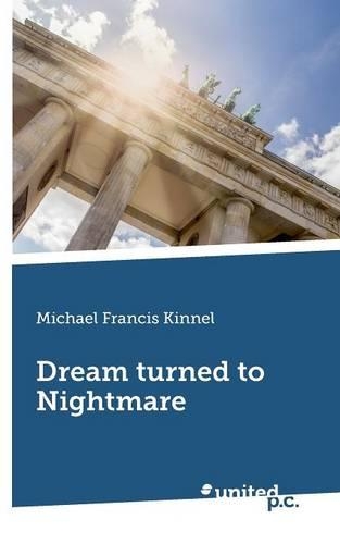 Dream Turned to Nightmare: (English)