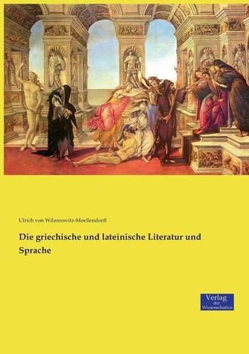 Die griechische und lateinische Literatur und Sprache: (German)