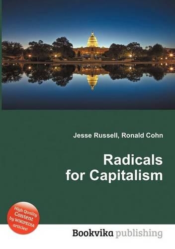 Radicals for Capitalism