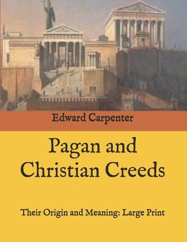 Pagan and Christian Creeds