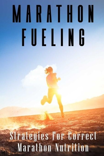 Marathon Fueling