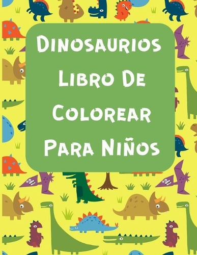 Dinosaurios Libro De Colorear Para Niños