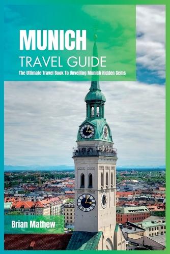 Munich Travel Guide 2024