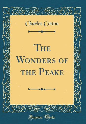The Wonders of the Peake (Classic Reprint)