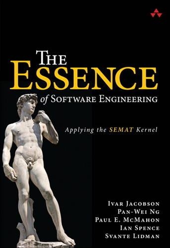 The Essence of Software Engineering: Applying the SEMAT Kernel