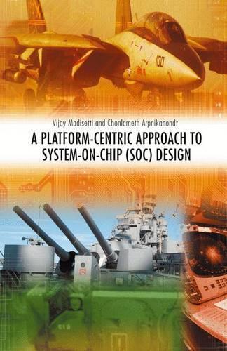 Platform-Centric Approach to System-On-Chip (Soc) Design