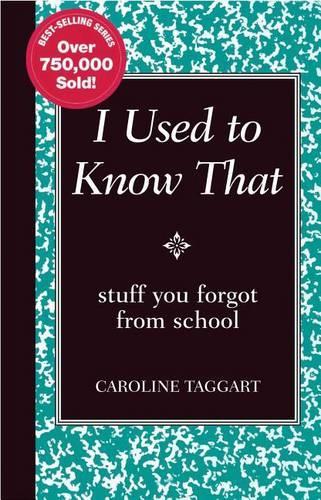 I Used to Know That: Stuff You Forgot from School(English)