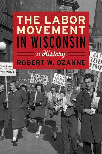 The Labor Movement in Wisconsin