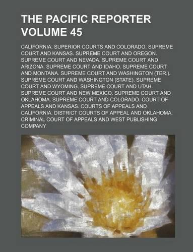 The Pacific Reporter Volume 45