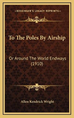 To The Poles By Airship