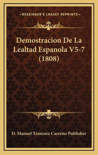 Demostracion De La Lealtad Espanola V5-7 (1808)