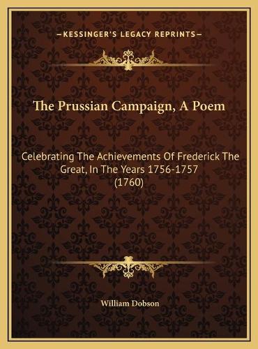 The Prussian Campaign, A Poem