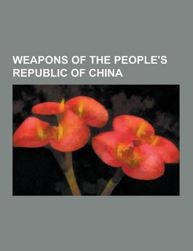 Weapons of the People's Republic of China: Naval Weaponry of the People's Liberation Army Navy, HQ-61, Qw-1 Vanguard, Type 56 Assault Rifle, C-802, No(English)