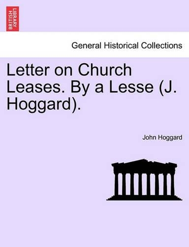 Letter on Church Leases. by a Lesse (J. Hoggard).