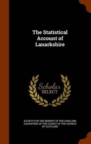 The Statistical Account of Lanarkshire