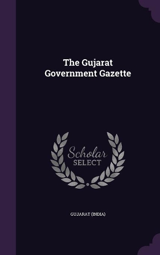 The Gujarat Government Gazette