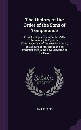 The History of the Order of the Sons of Temperance