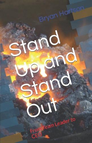 Stand Up and Stand Out: From Team Leader to CEO(English)