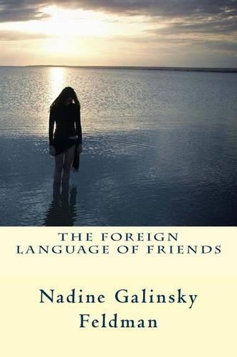 The Foreign Language of Friends: (English)
